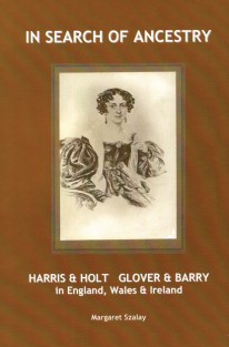 Convict Beginnings: IN SEARCH OF ANCESTRY: Harris & Holt, Glover & Barry; In England, Wales & Ireland