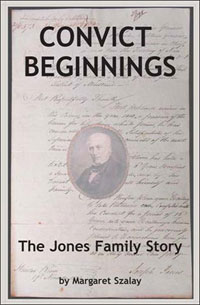 Convict Beginnings: The Jones Family Story