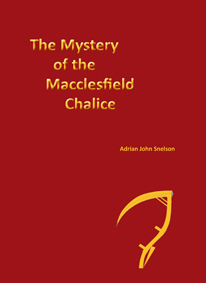 THE MYSTERY OF THE MACCLESFIELD CHALICE
