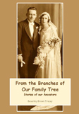 From the Branches of Our Family Tree