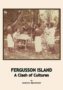 FERGUSSON ISLAND: A Clash of Cultures