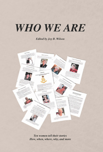 WHO WE ARE: Ten women tell their stories